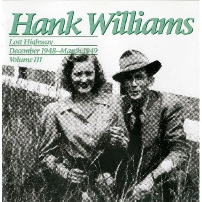 Hank Williams - Lost Highway December 1948-March 1949