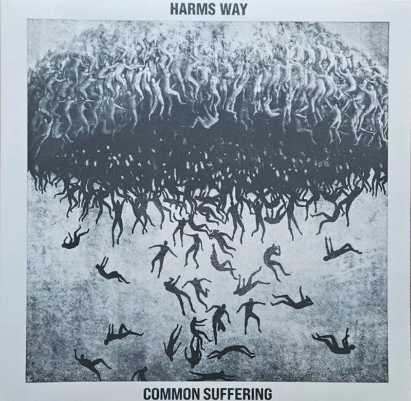 Harms Way - Common Suffering