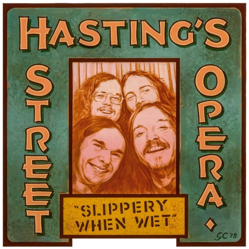 HASTING'S STREET OPERA Slippery When Wet