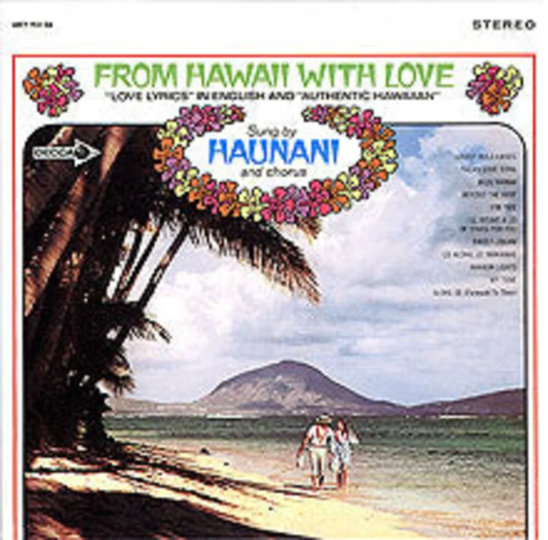 Haunani Kahalewai - From Hawaii With Love
