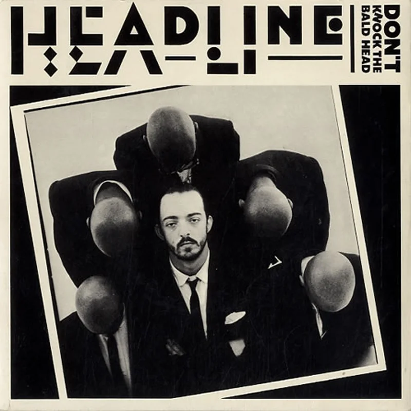Headline Don't Knock The Bald Head UK 7" vinyl