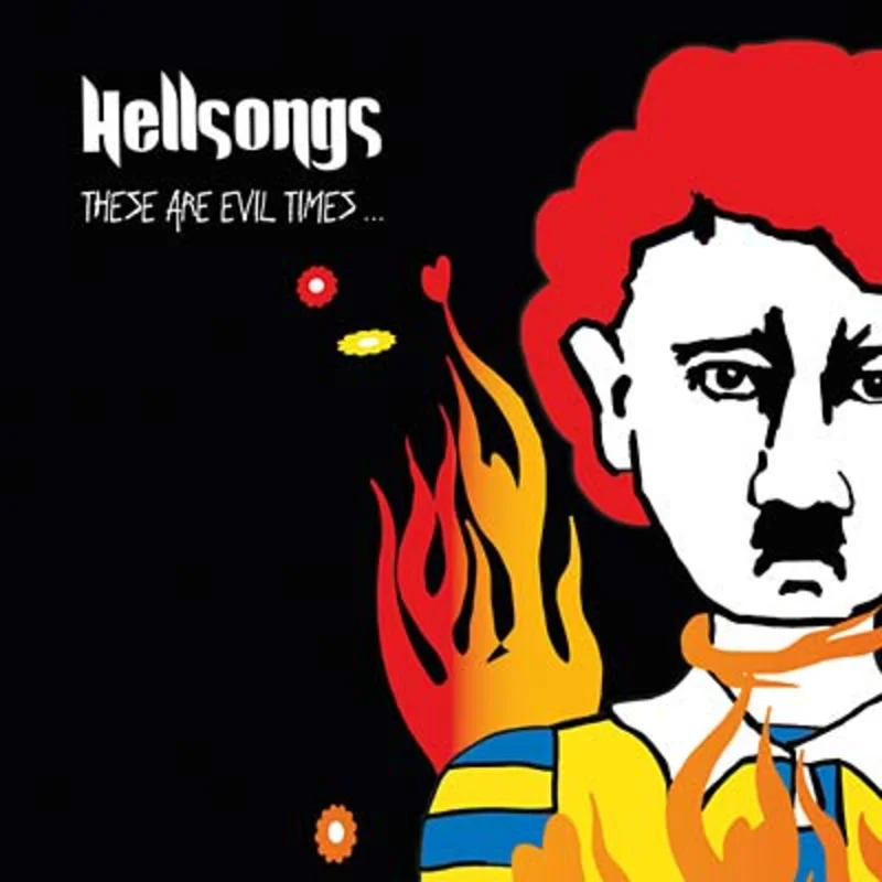 HELLSONGS These Are Evil Times
