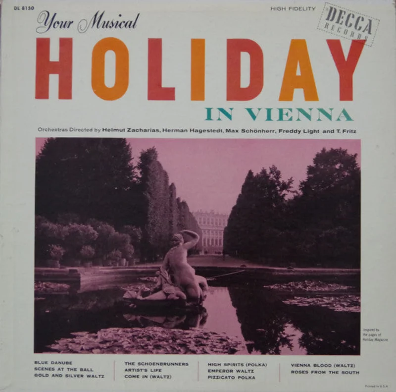 Helmut Zacharias, Hermann Hagestedt, Max Schnherr, Freddy Light, T. Fritz - Your Musical Holiday in Vienna