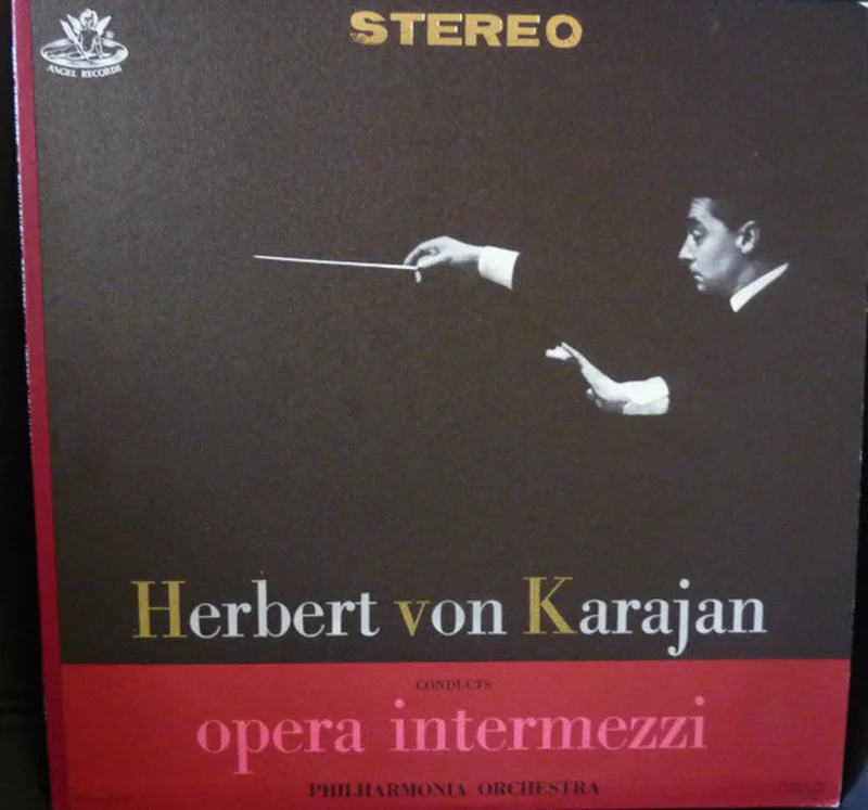 Herbert Von Karajan, Philharmonia Orchestra - Herbert Von Karajan Conducts Opera Intermezzi
