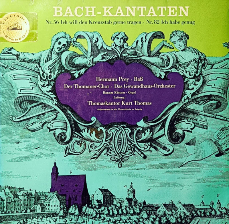 Hermann Prey, Thomanerchor, Gewandhausorchester Leipzig, Kurt Thomas, Hannes Kstner - Bach-Kantaten (Nr.56 Ich Will Den Kreuzstab Gerne Tragen Nr.82 Ich Habe Genug)