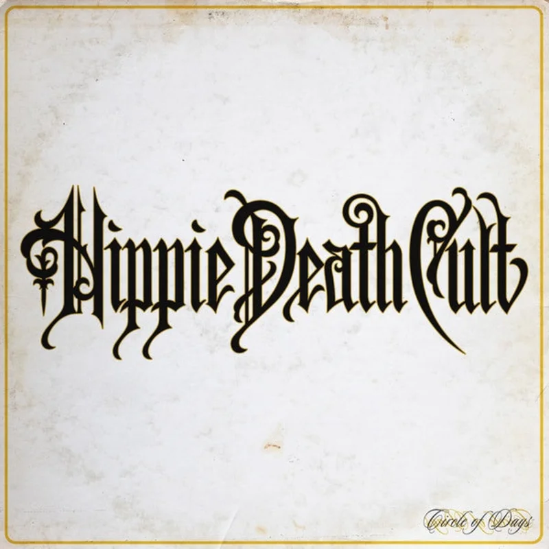 HIPPIE DEATH CULT Circle of Days