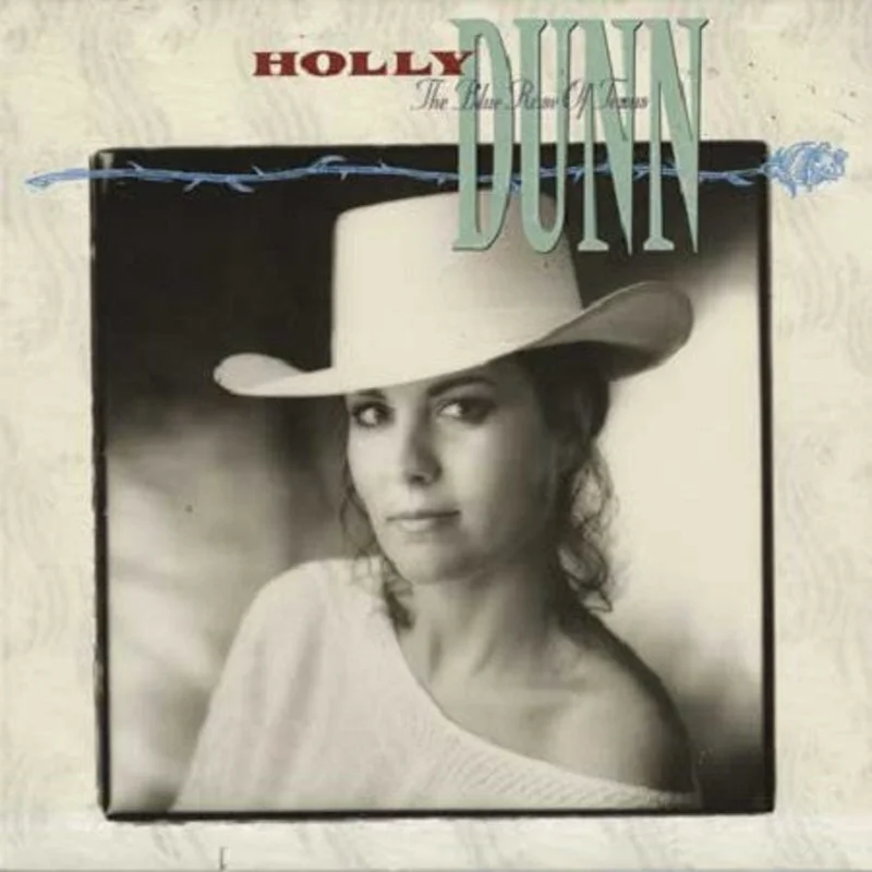 Holly Dunn - The Blue Rose Of Texas