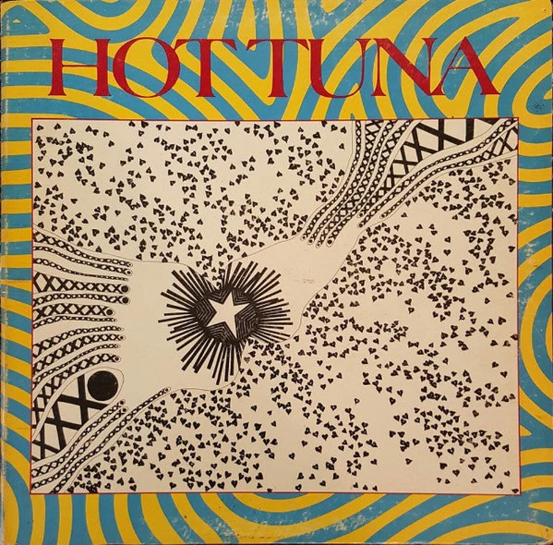 Hot Tuna - First Pull Up, Then Pull Down