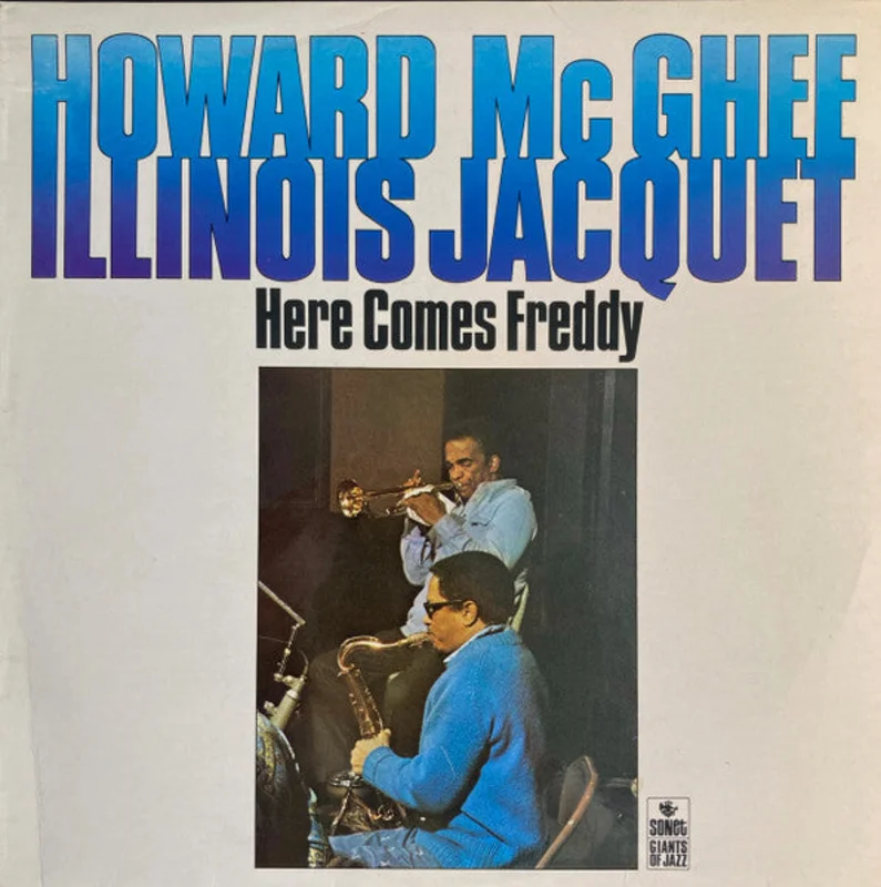 Howard McGhee, Illinois Jacquet - Here Comes Freddy