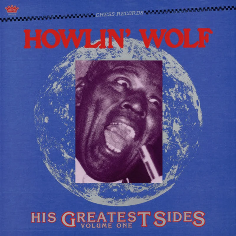 Howlin' Wolf - His Greatest Sides, Volume One
