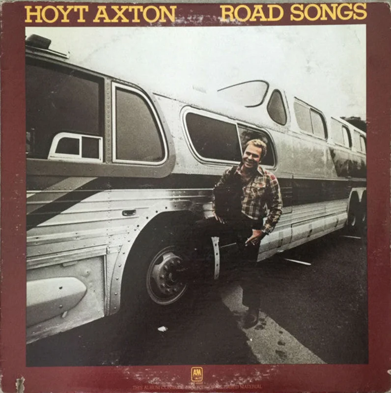Hoyt Axton - Road Songs