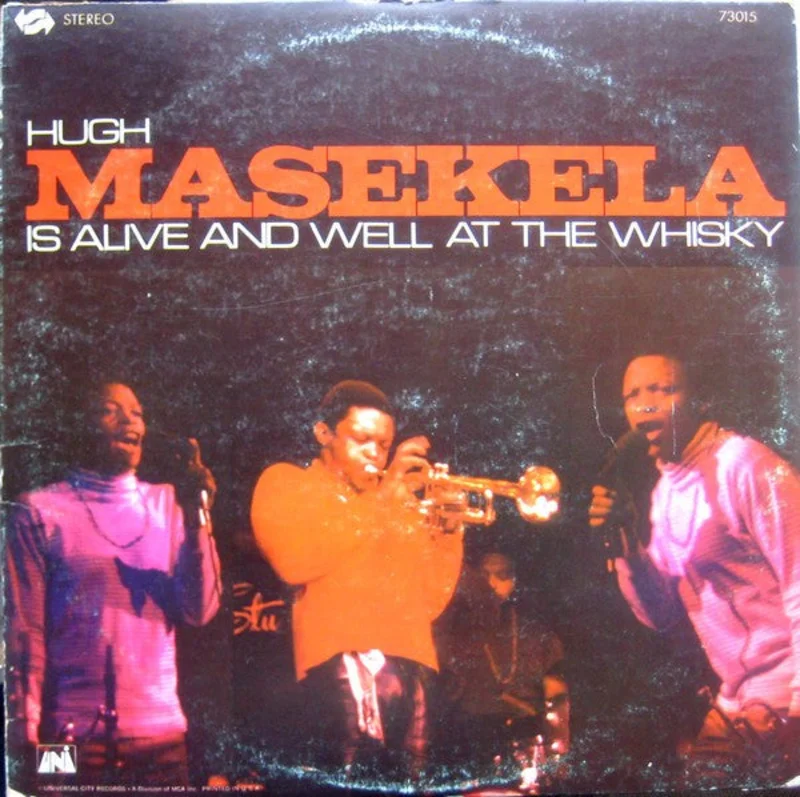 Hugh Masekela - Is Alive And Well At The Whisky