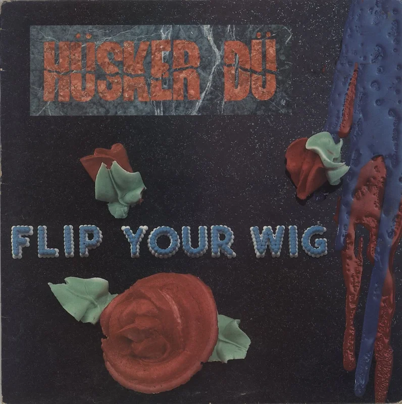 Husker Du Flip Your Wig - VG Sleeve UK Vinyl LP