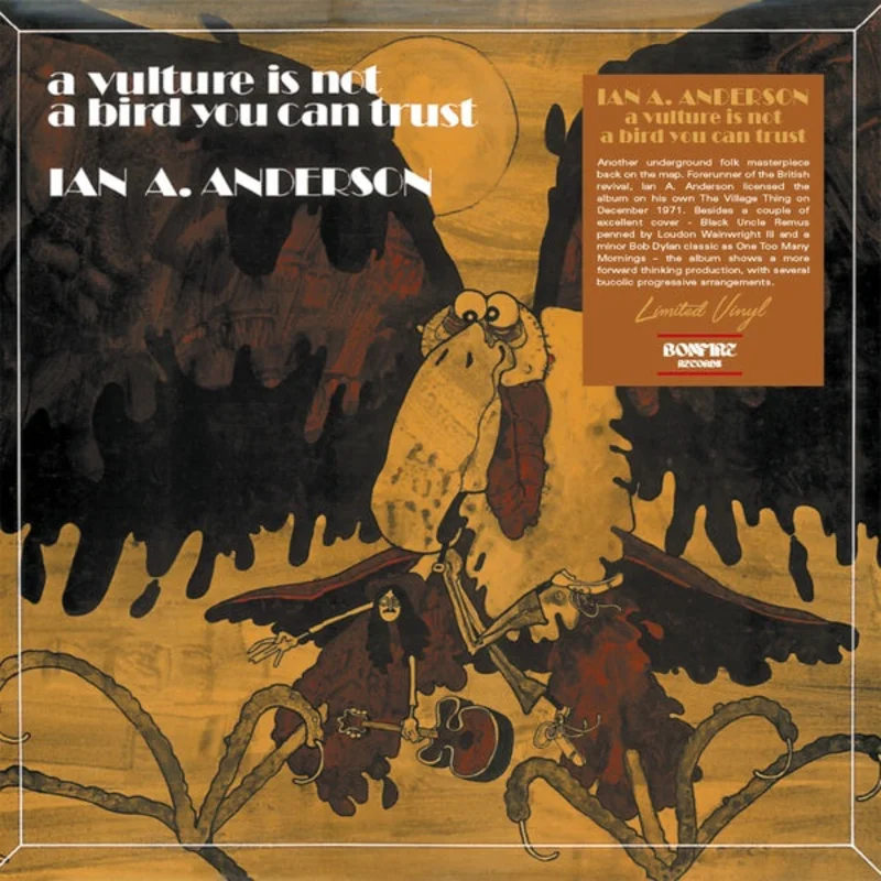 IAN A. ANDERSON A Vulture Is Not A Bird You Can Trust