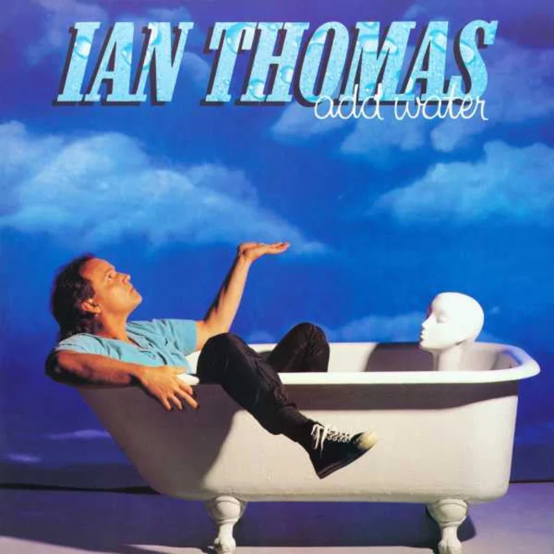 Ian Thomas - Add Water