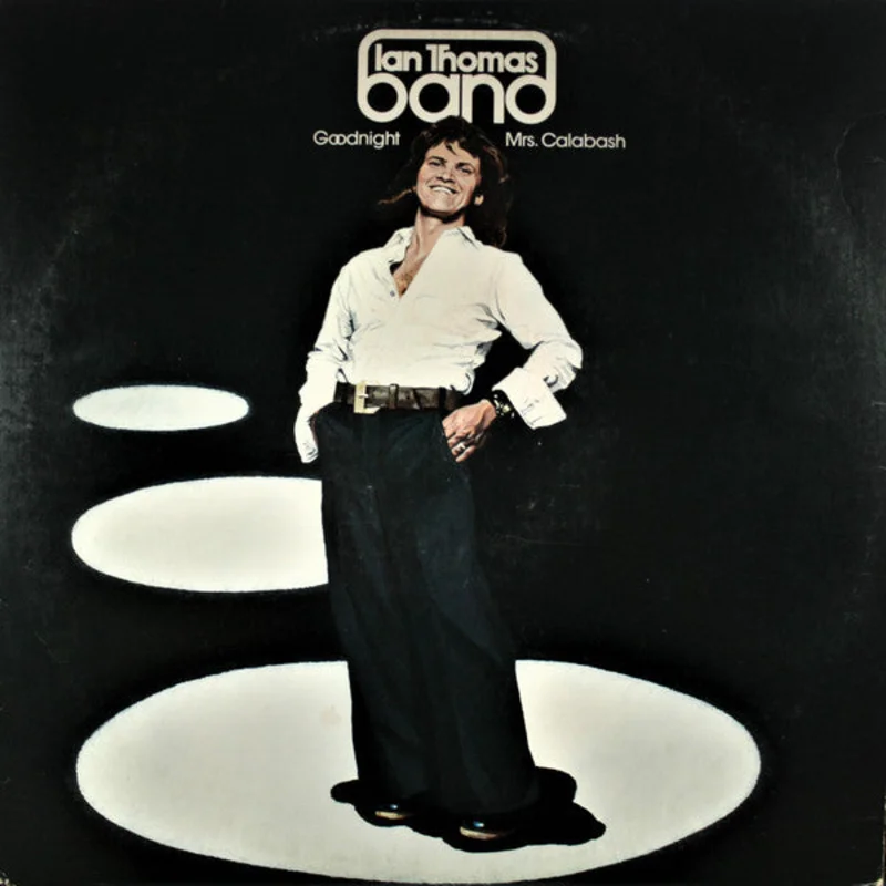 Ian Thomas Band - Goodnight Mrs. Calabash