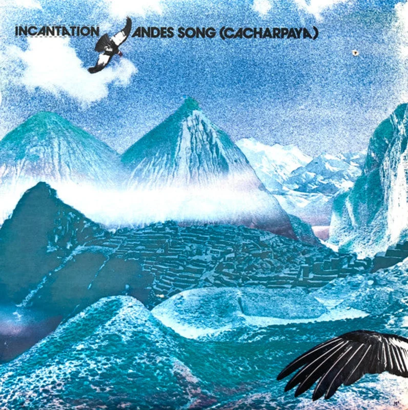 Incantation - Andes Song (Cacharpaya)