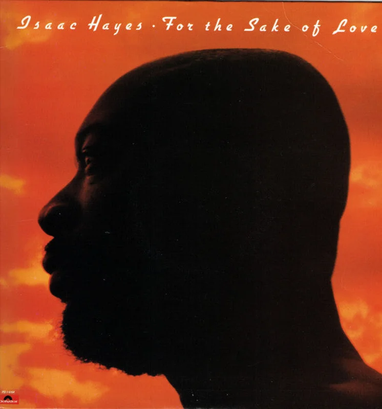Isaac Hayes - For The Sake Of Love