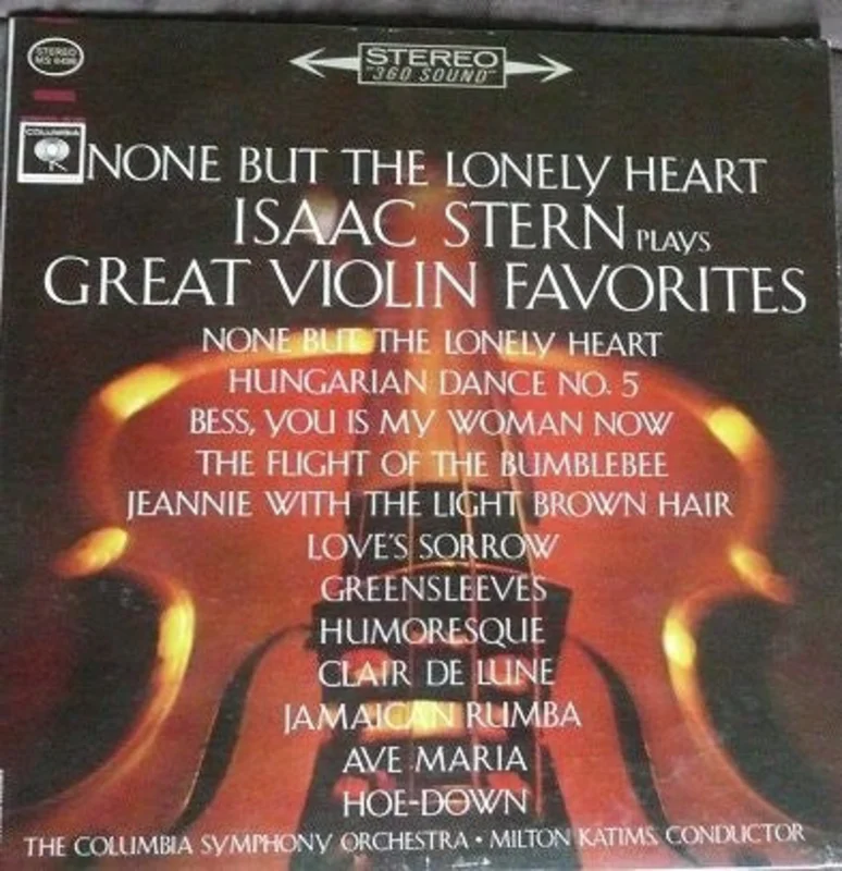 Isaac Stern - None But The Lonely Heart - Isaac Stern Plays Great Violin Favorites