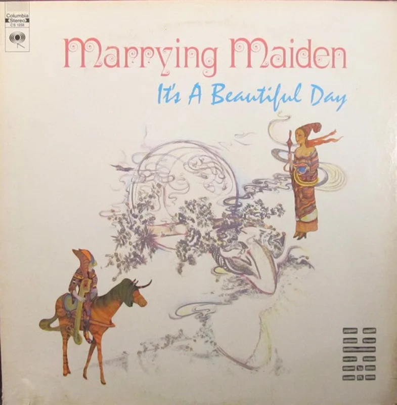 It's A Beautiful Day - Marrying Maiden