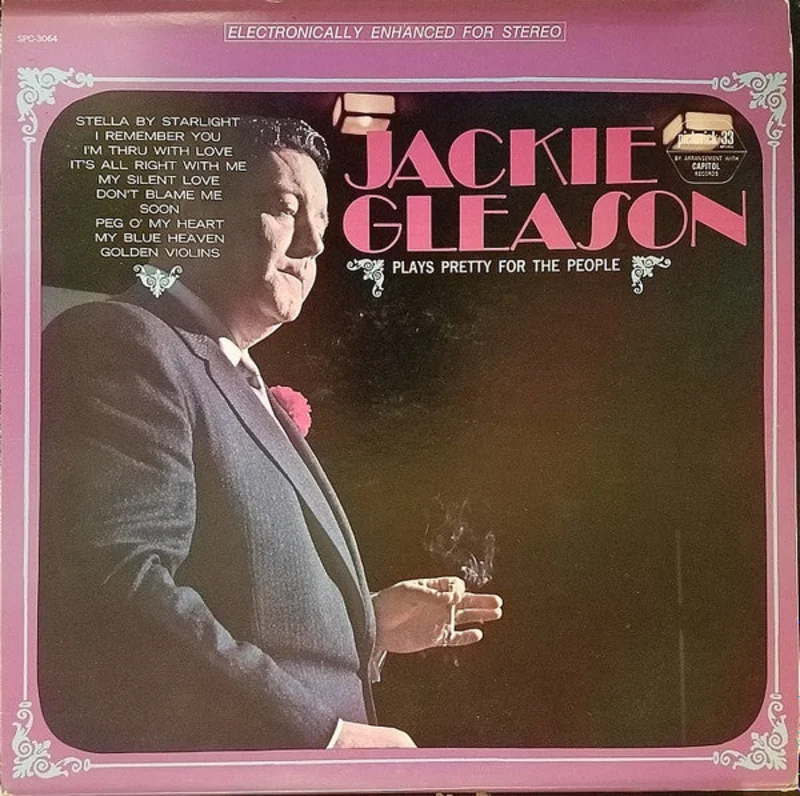 Jackie Gleason - Plays Pretty For The People