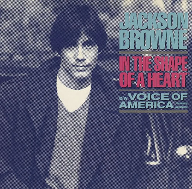 Jackson Browne In The Shape Of A Heart UK 7" vinyl