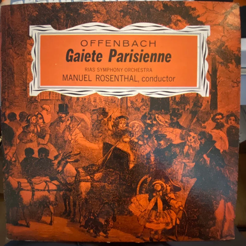 Jacques Offenbach, RIAS Symphonie-Orchester Berlin, Manuel Rosenthal - Gait Parisienne