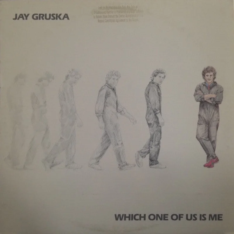 Jay Gruska - Which One Of Us Is Me