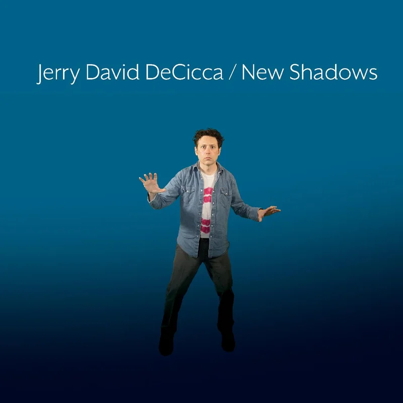 Jerry David DeCicca New Shadows