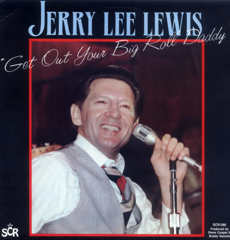 Jerry Lee Lewis - Get Out Your Big Roll Daddy