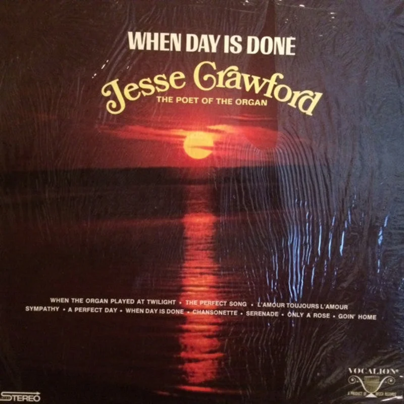Jesse Crawford - When Day Is Done