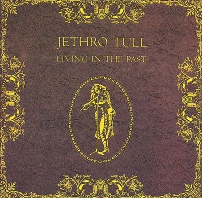 Jethro Tull Living in the Past (180 Gram Vinyl) (2 Lp's)