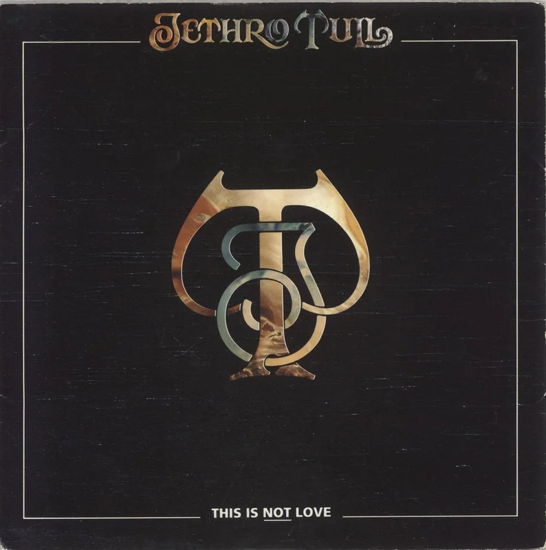 Jethro Tull This Is Not Love UK 7" vinyl