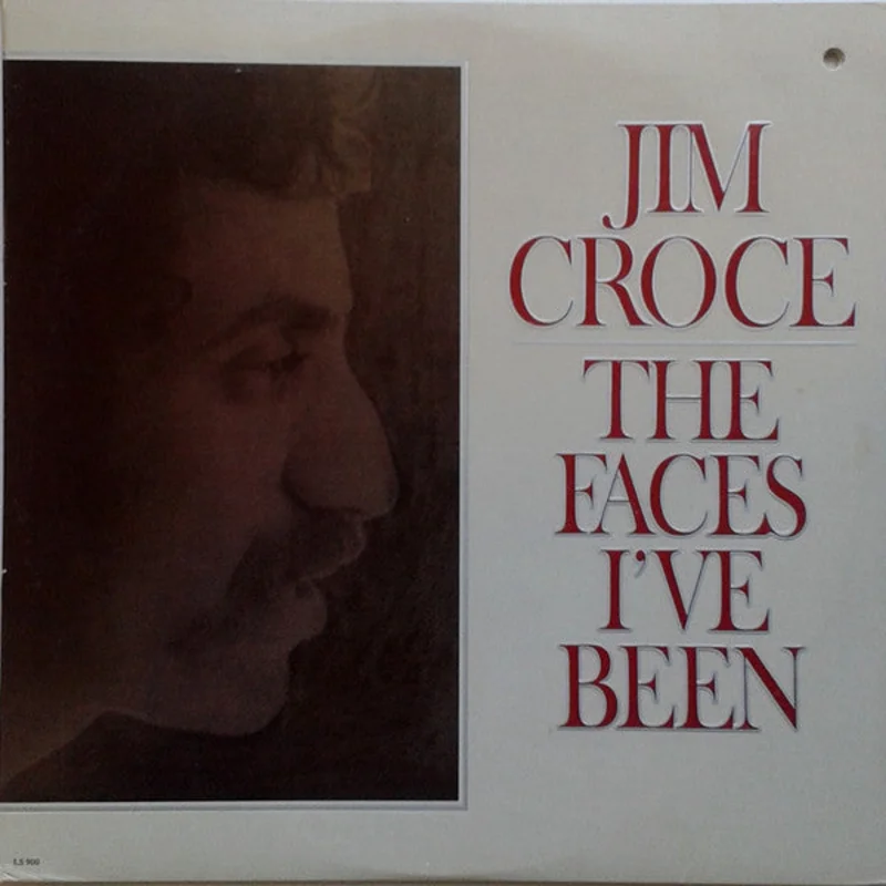 Jim Croce - The Faces I've Been