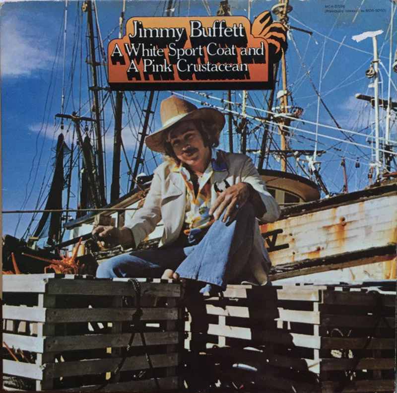 Jimmy Buffett - A White Sport Coat And A Pink Crustacean