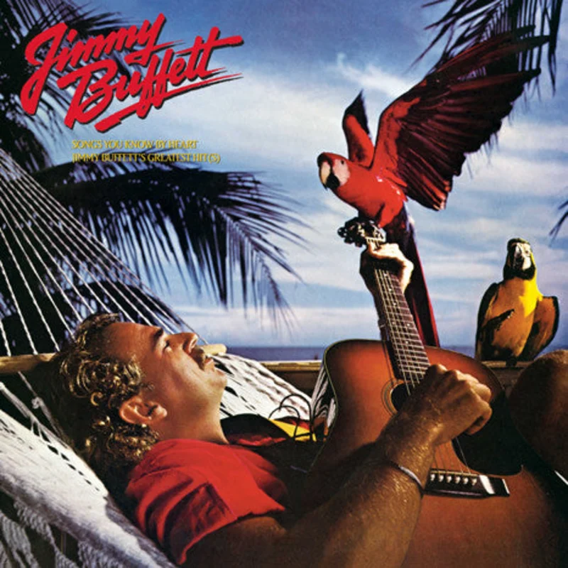 Jimmy Buffett - Songs You Know By Heart - Jimmy Buffett's Greatest Hit(s)