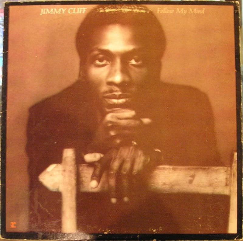 Jimmy Cliff - Follow My Mind