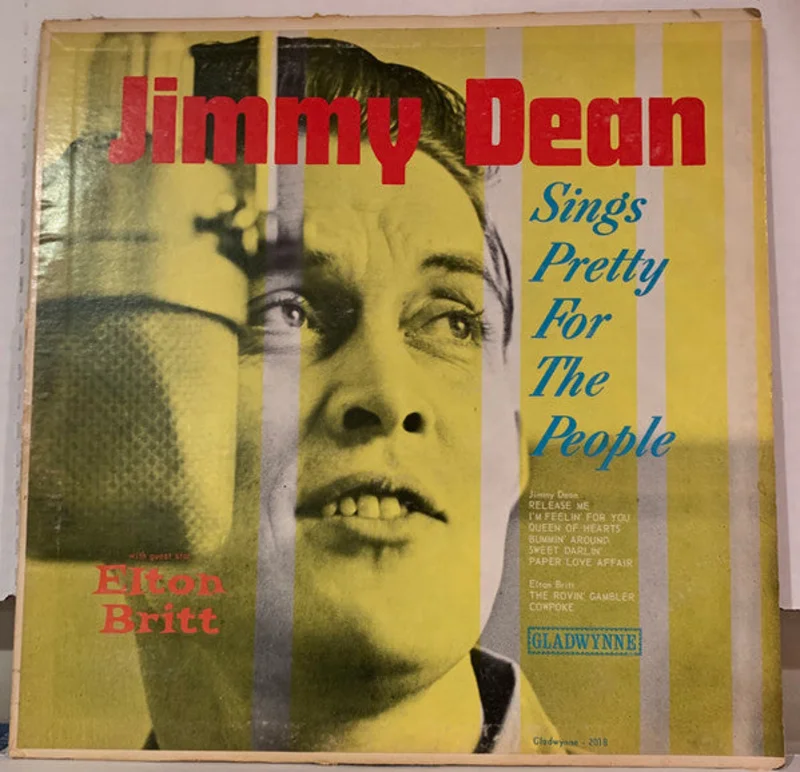 Jimmy Dean, Elton Britt - Sings Pretty For The People