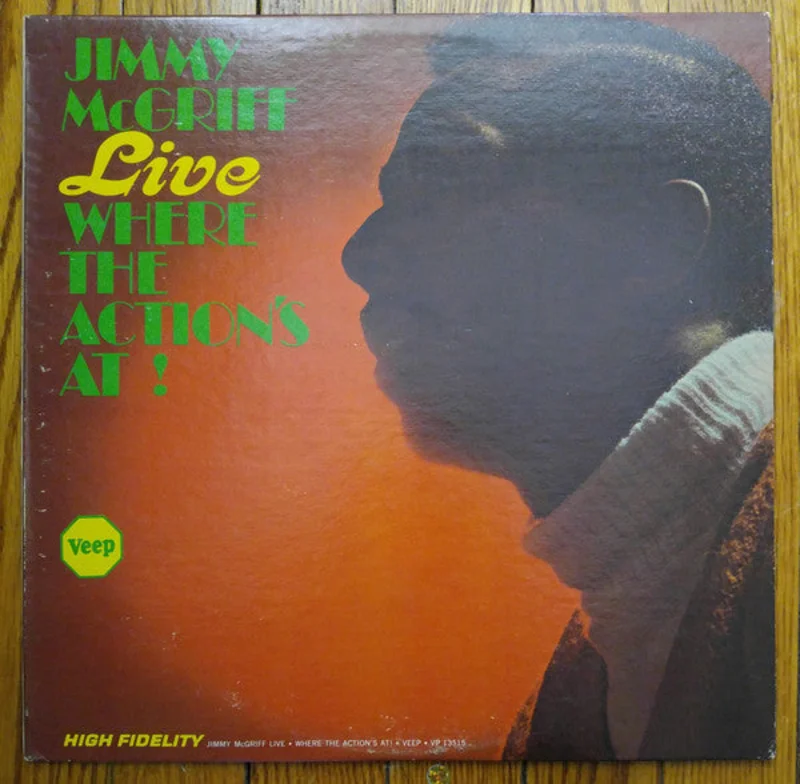 Jimmy McGriff - Live Where The Action Is!