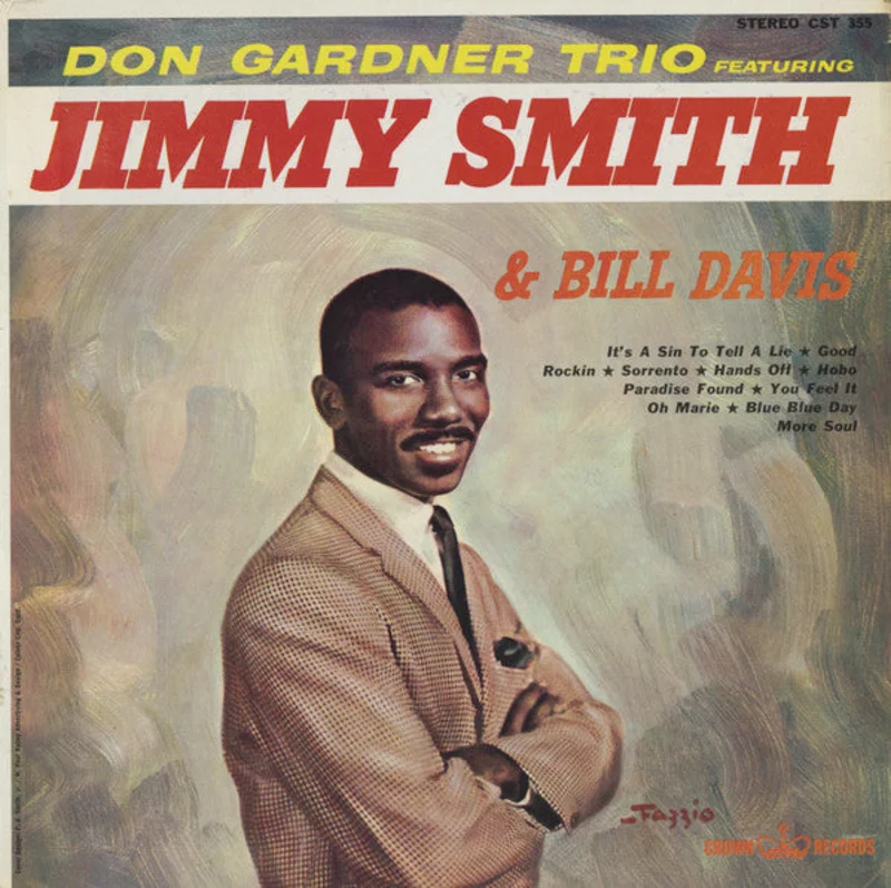 Jimmy Smith - Don Gardner Trio Featuring Jimmy Smith & Bill Davis