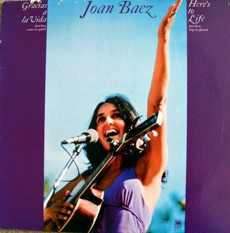 Joan Baez - Gracias A La Vida / Here's To Life
