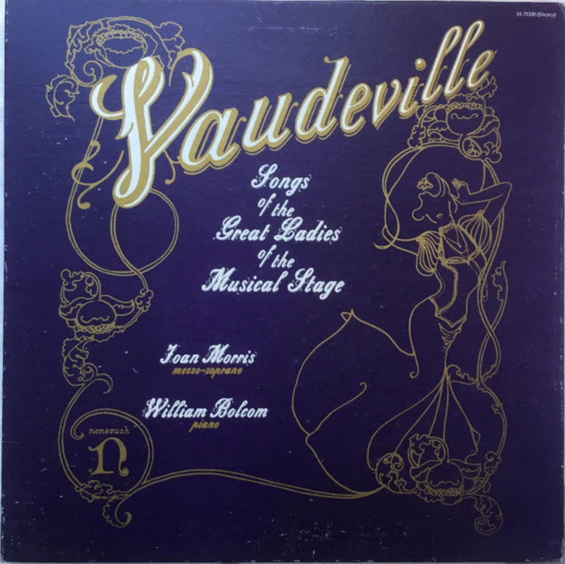 Joan Morris, William Bolcom - Vaudeville Songs Of The Great Ladies Of The Musical Stage