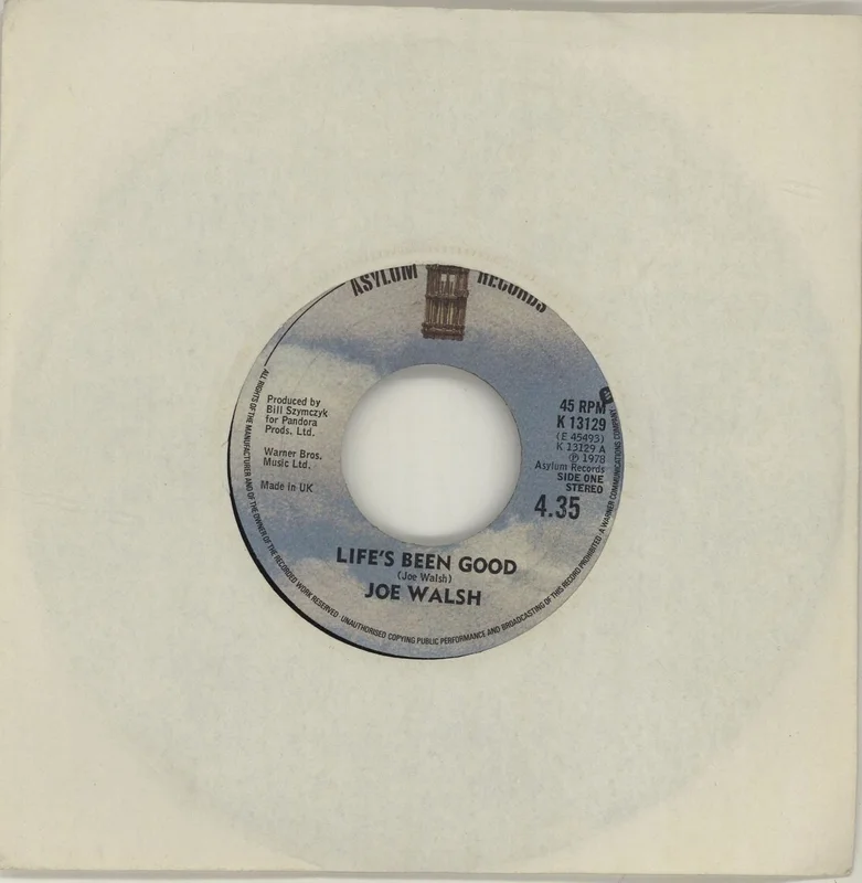 Joe Walsh Life's Been Good - Wide-centred UK 7" vinyl