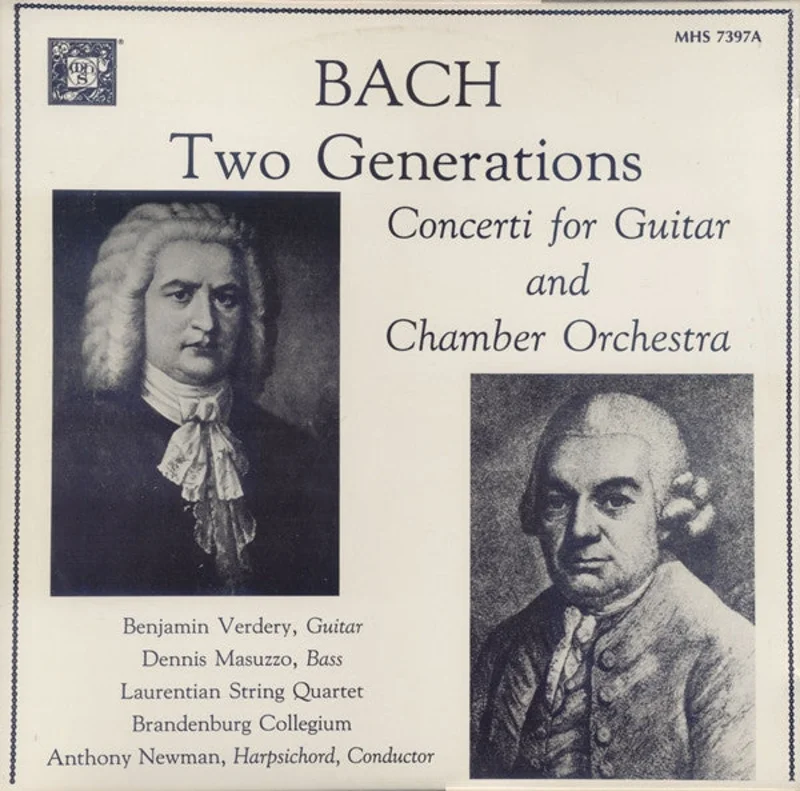 Johann Sebastian Bach, Carl Philipp Emanuel Bach, Ben Verdery, Dennis Masuzzo, Laurentian String Quartet, Brandenburg Collegium, Anthony Newman - Two Generations: Concerti For Guitar And Chamber Orchestra