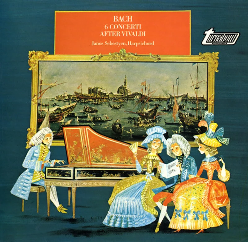 Johann Sebastian Bach, Jnos Sebestyn - Six Solo Concerti After Vivaldi