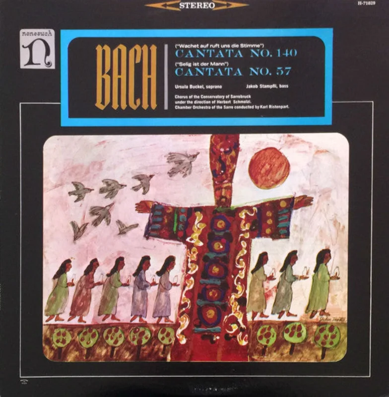 Johann Sebastian Bach, Ursula Buckel, Prof. Jakob Stmpfli, Kammerorchester Des Saarlndischen Rundfunks, Saarbrcken, Herbert Schmolzi, Karl Ristenpart - Wachet Auf, Ruft Uns Der Stimme, BWV 140, Cantata No. 140, Selig Ist Der Mann BWV 57, Cantata 57
