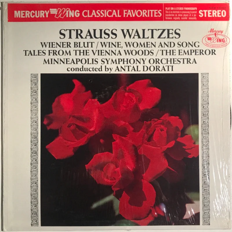 Johann Strauss Jr., Minneapolis Symphony Orchestra, Antal Dorati - Strauss Waltzes Wiener Blut, Wine, Women And Song, Tales From The Vienna Woods, The Emperor