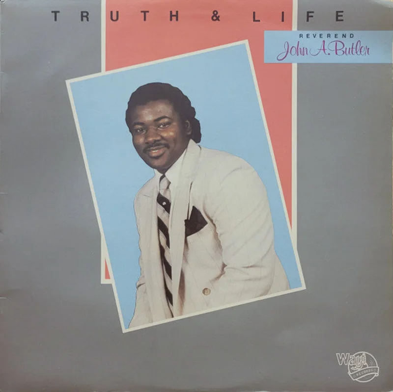 John A. Butler - Truth & Life