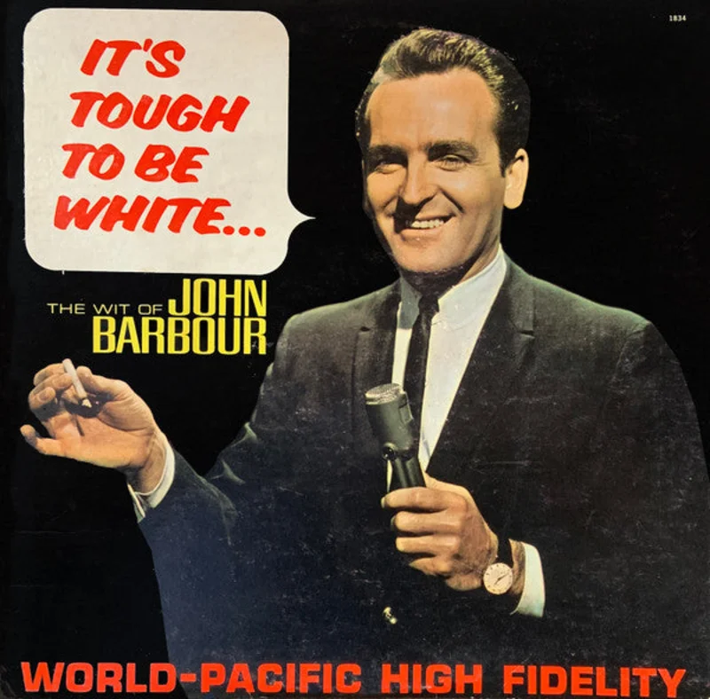 John Barbour - It's Tough To Be White