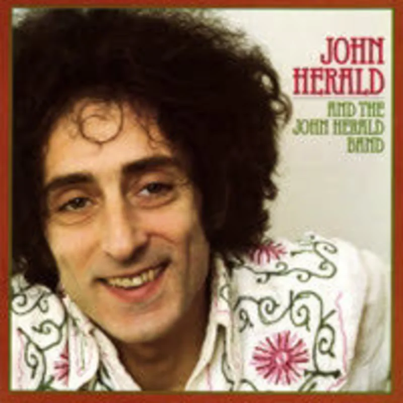 John Herald - John Herald And The John Herald Band